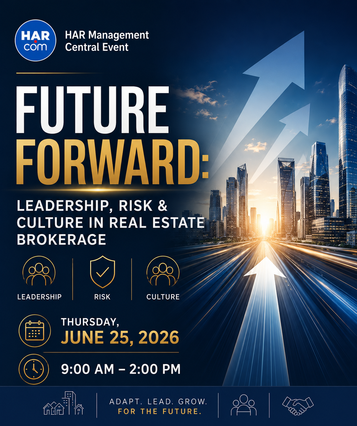 HAR Management Central: Future Forward: Leadership, Risk & Culture in Real Estate Brokerage