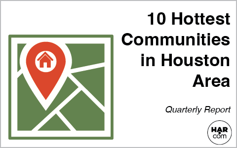 Top 10 Hottest Communities in Houston Area