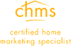 CHMS: Certified Home Marketing Specialist