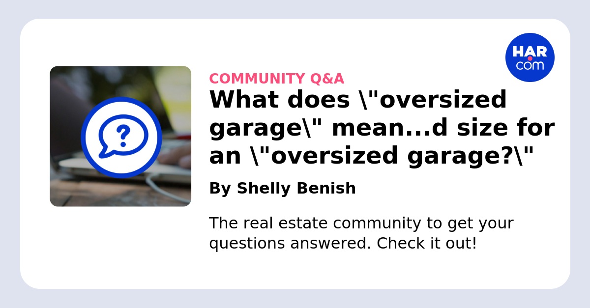 What does \"oversized garage\" mean. Is there a standard size for an