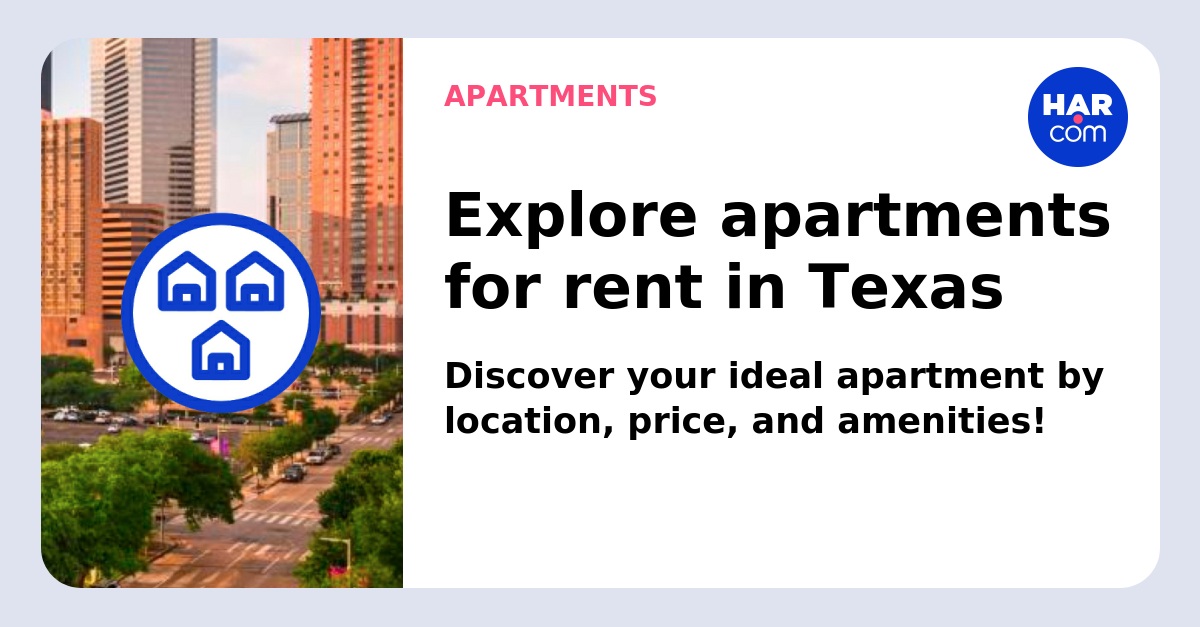 Texas Rent Explore apartments for rent in Texas - HAR.com