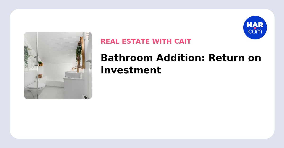 Bathroom Addition: Return on Investment - HAR.com