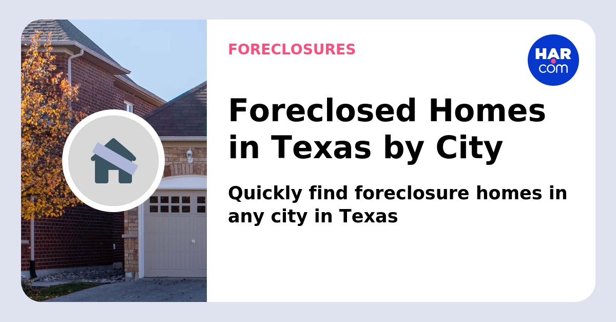 Foreclosures Foreclosed Homes For Sale HAR Com