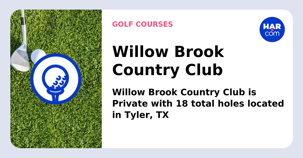 willow brook country club tyler texas