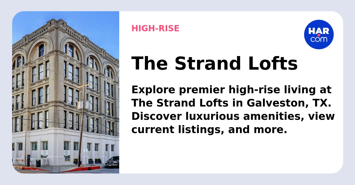 The Strand Lofts Galveston, TX