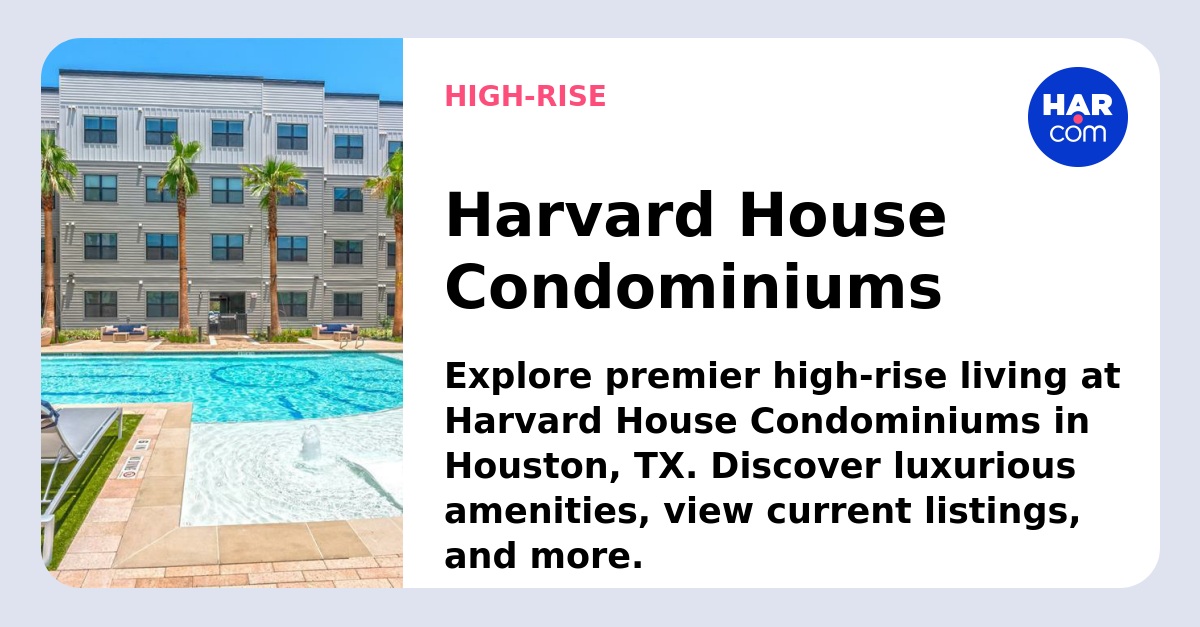 Harvard House Condominiums Houston, TX