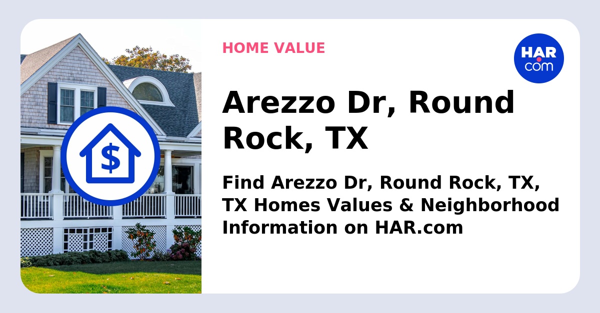 Arezzo Dr Round Rock TX HAR