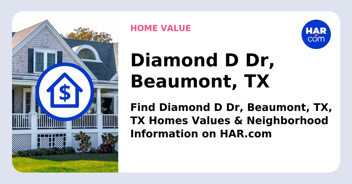 Diamond D Dr Beaumont TX HAR