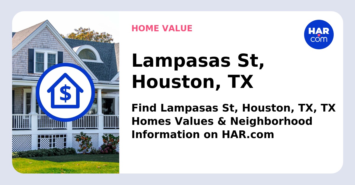 Lampasas St Houston TX HAR