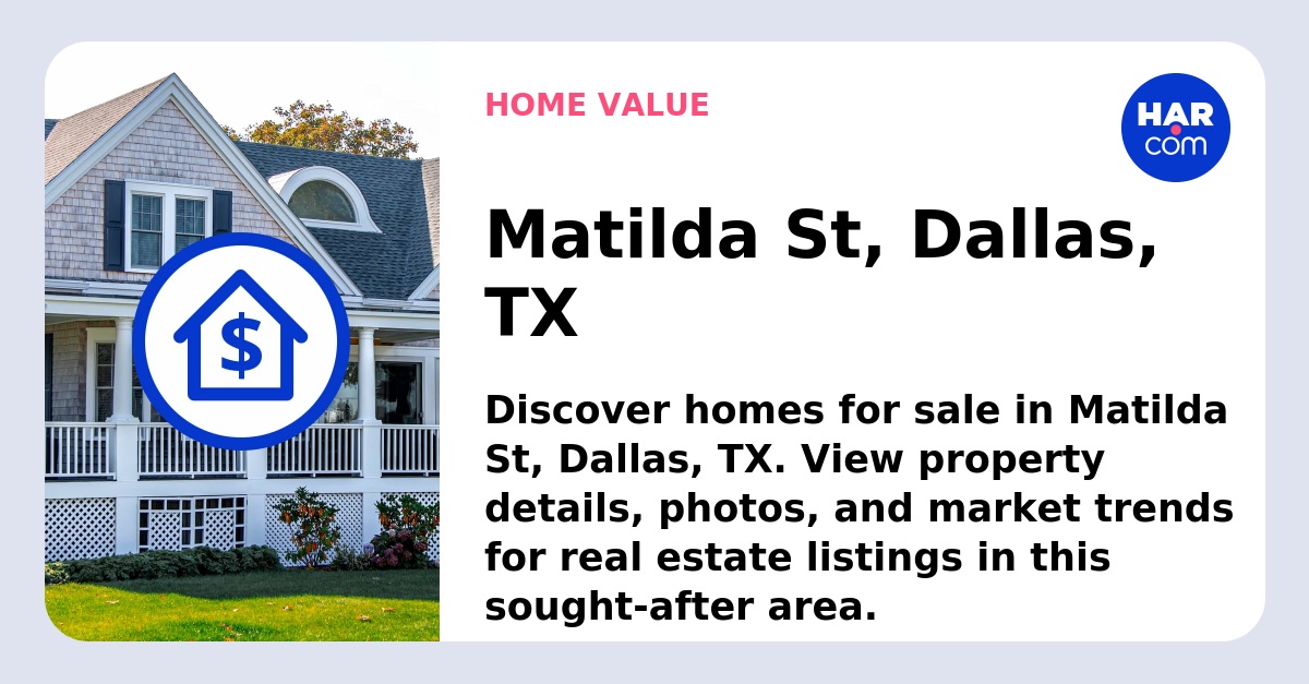 Matilda St, Dallas, TX