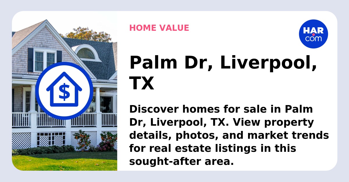 Palm Dr, Liverpool, TX