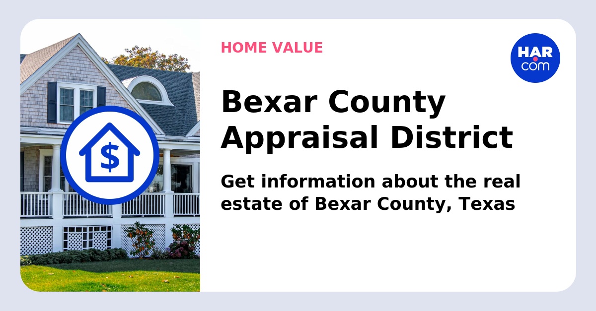 Bexar County Appraisal District - HAR.com