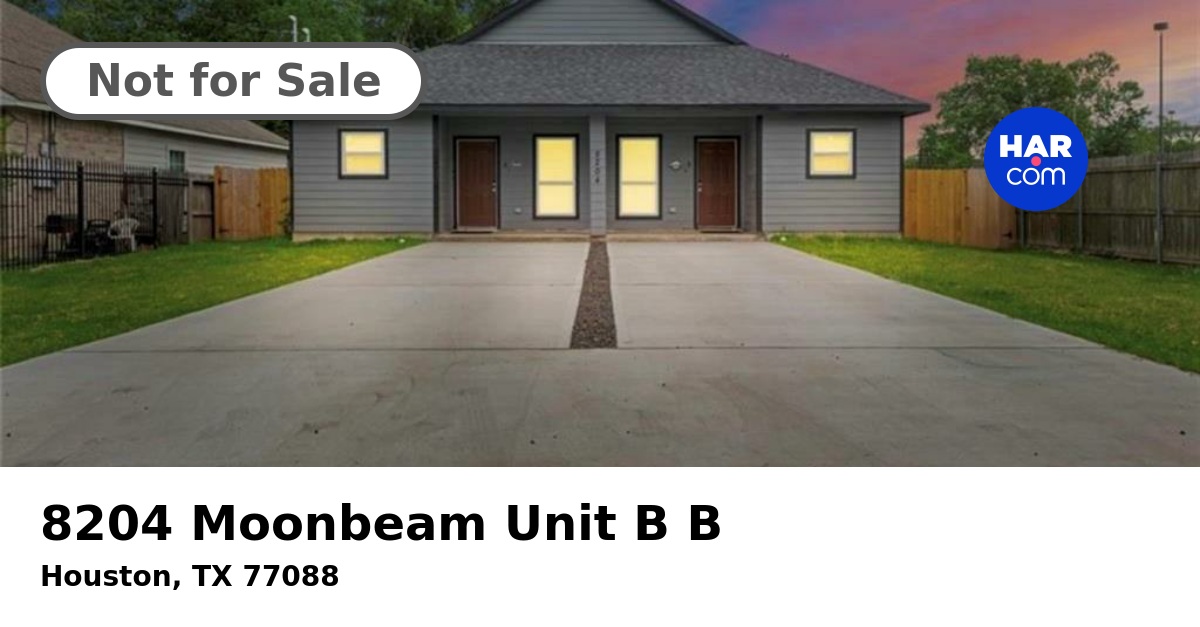 8204 Moonbeam Unit B B, HOUSTON, TX 77088 - HAR.com