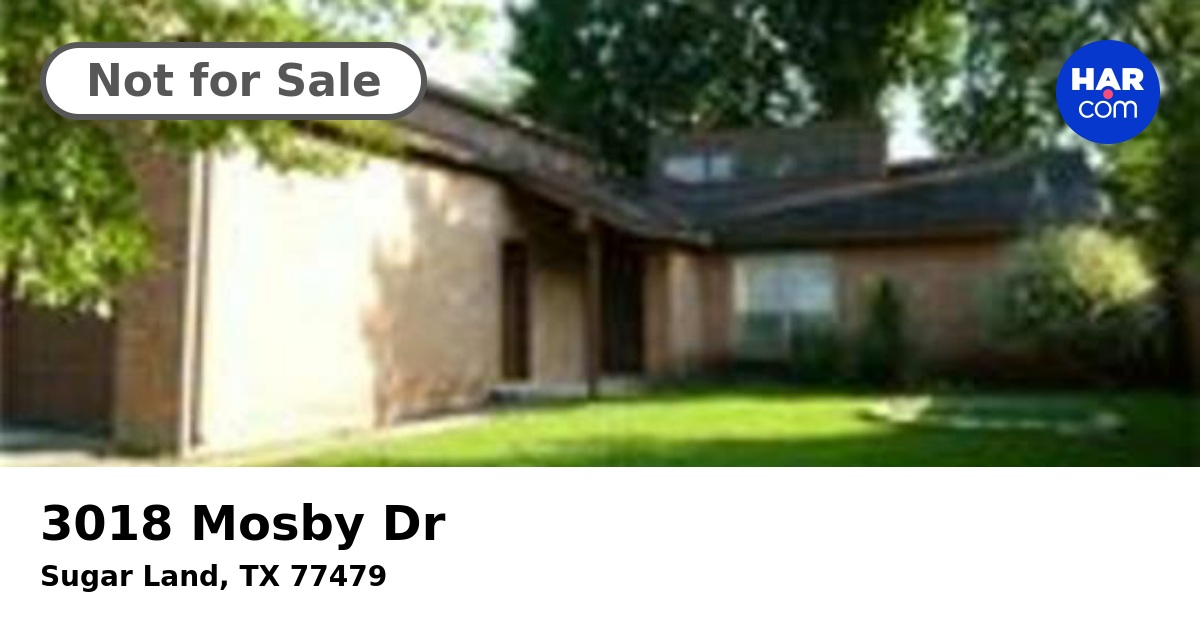 3018 Mosby Dr, SUGAR LAND, TX 77479