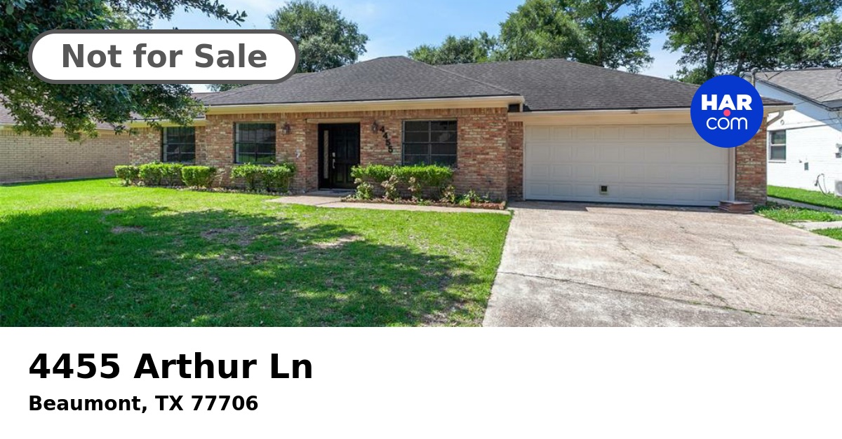 4455 Arthur Ln BEAUMONT TX 77706 HAR