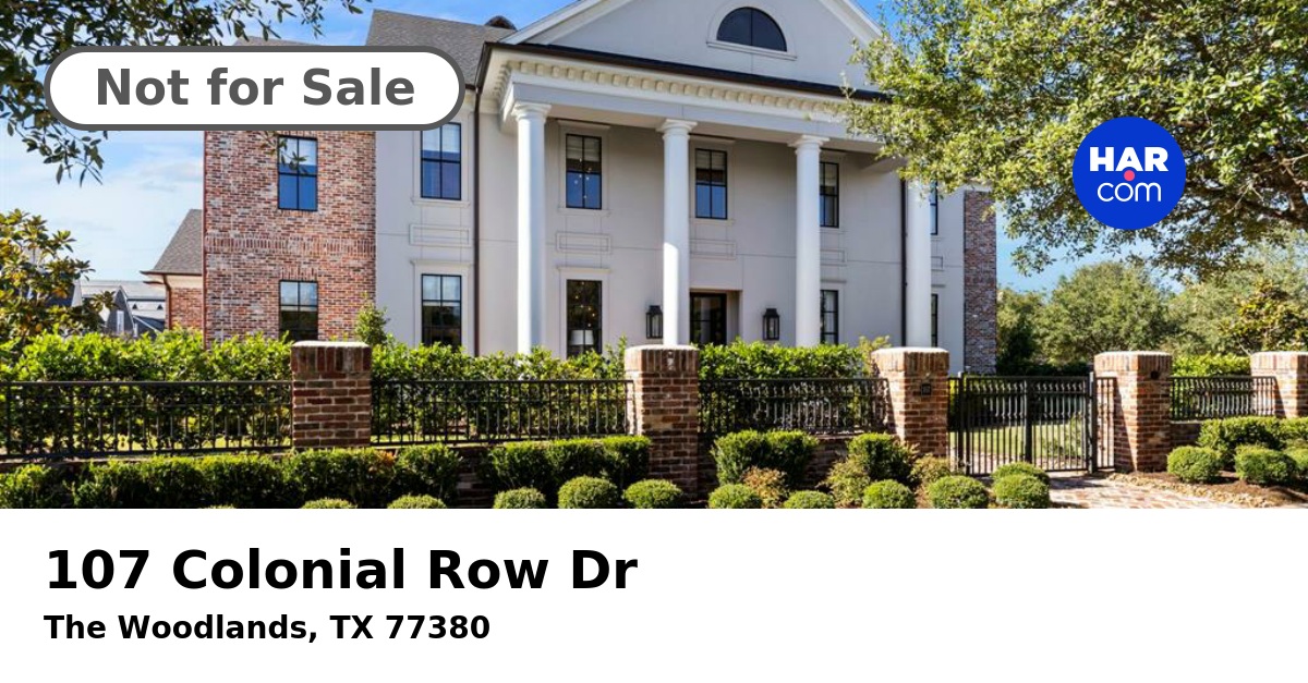 107 Colonial Row Dr THE WOODLANDS TX 77380 HAR