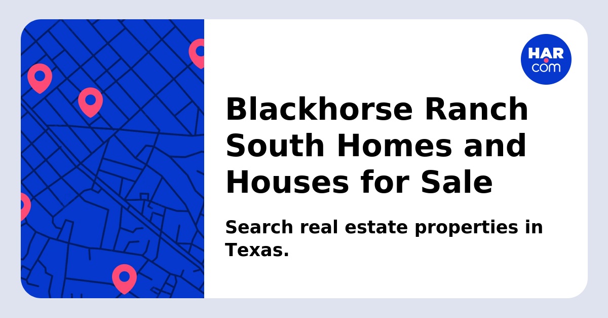 Blackhorse Ranch South Homes and Houses for Sale