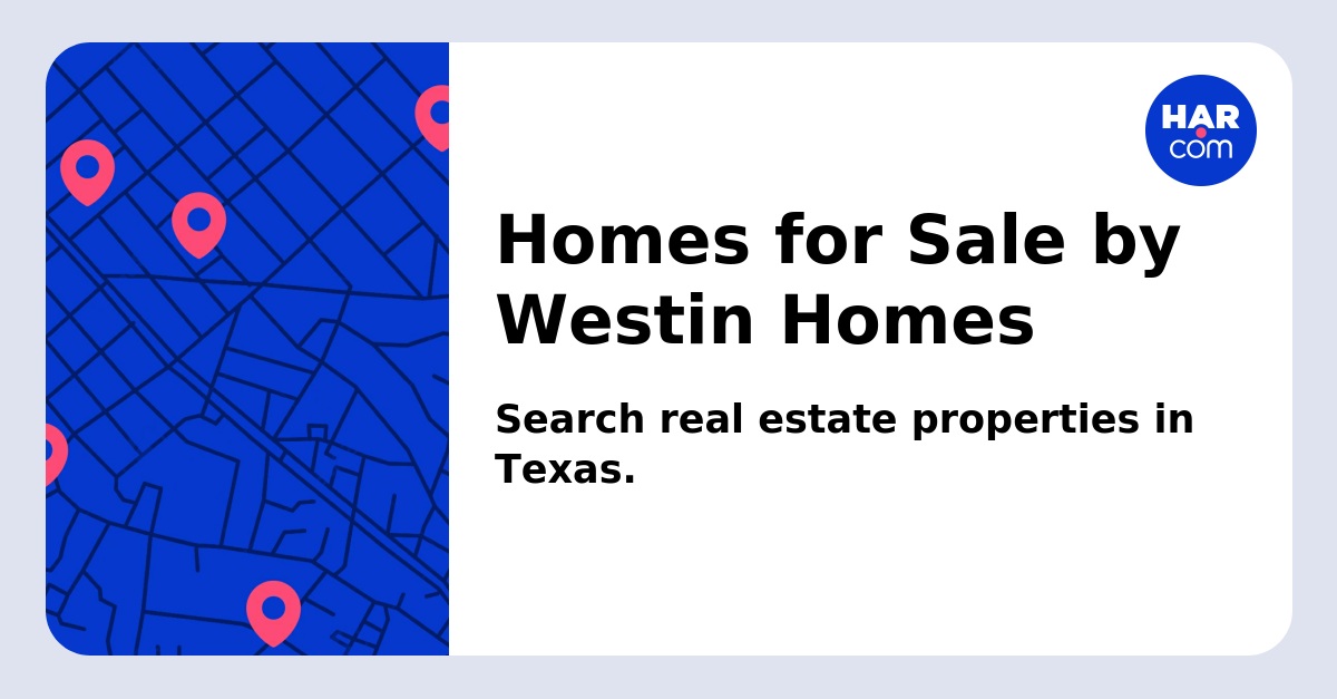 Homes for Sale by Westin Homes
