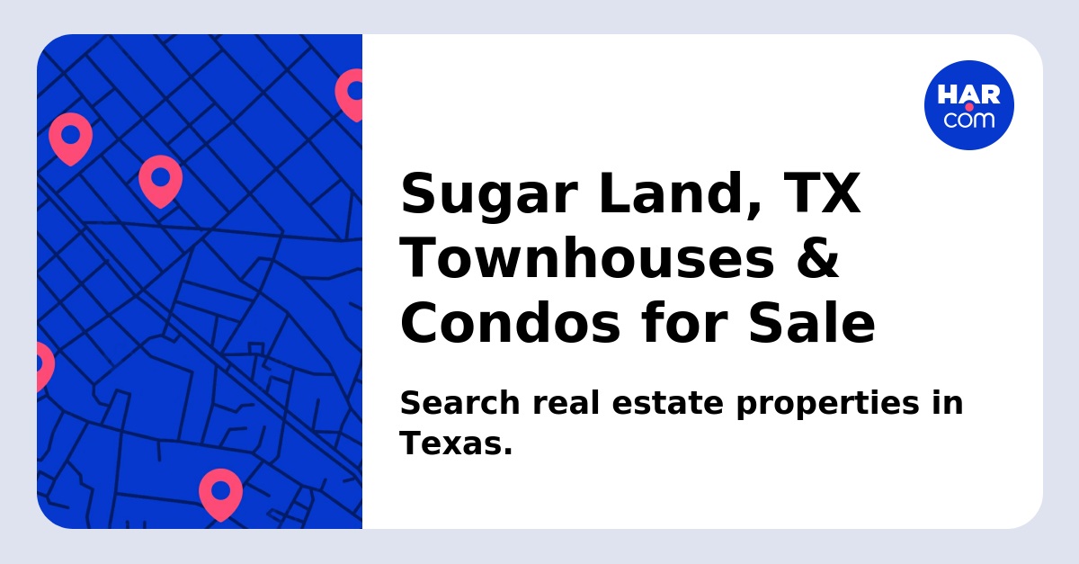 Sugar Land, TX Homes and Houses for Sale