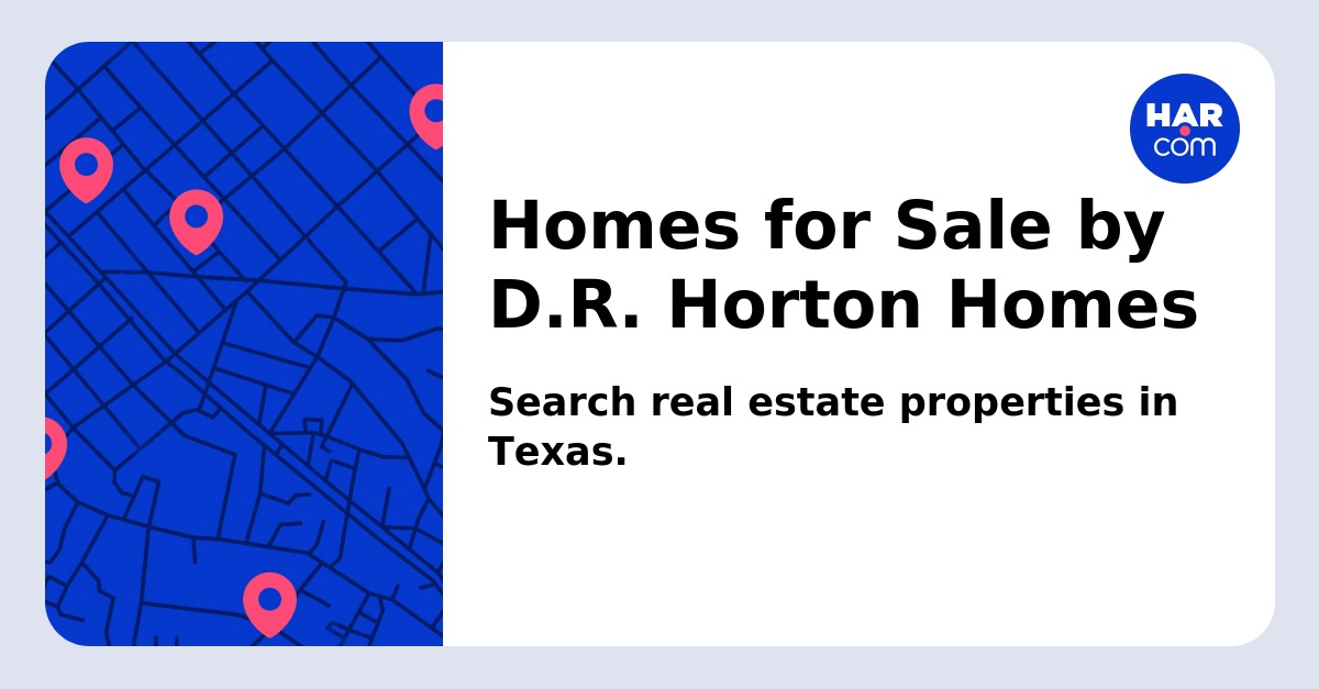 Homes for Sale by D.R. Horton Homes HAR