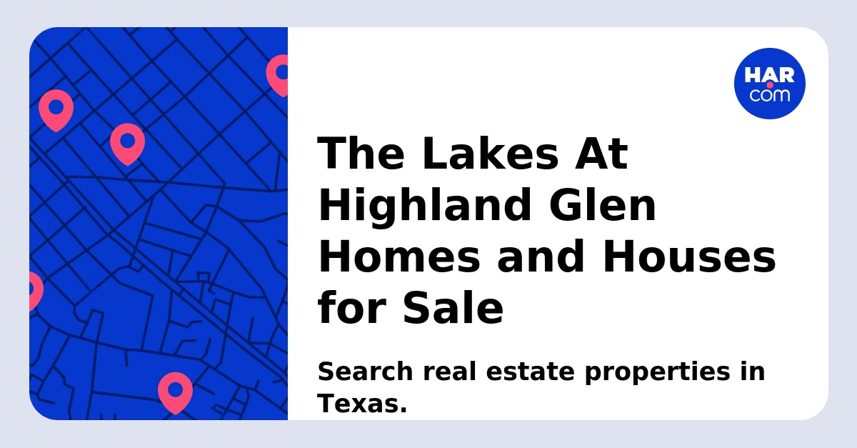 The Lakes At Highland Glen Homes and Houses for Sale