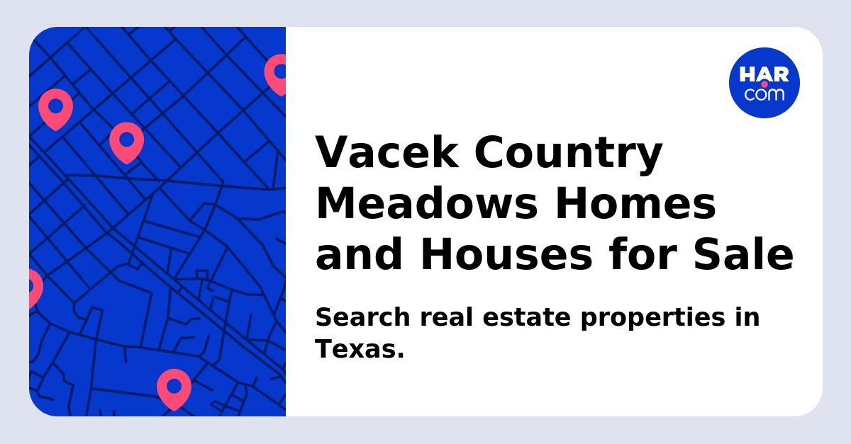 Vacek Country Meadows Homes and Houses for Sale