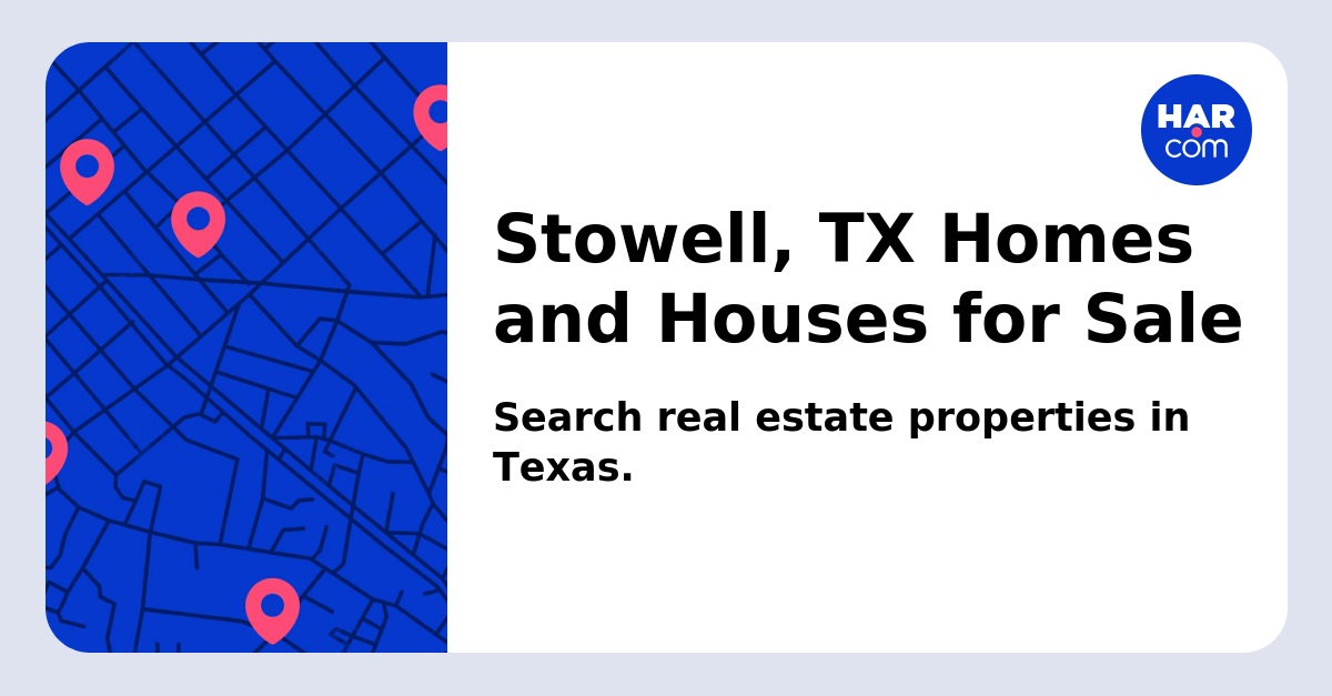 Stowell, TX Homes and Houses for Sale