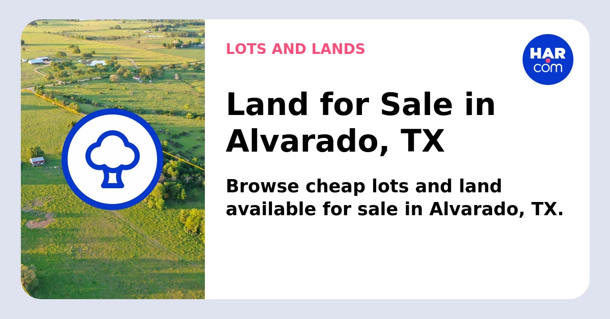 Alvarado TX Land & Lots For Sale - 3 Listings