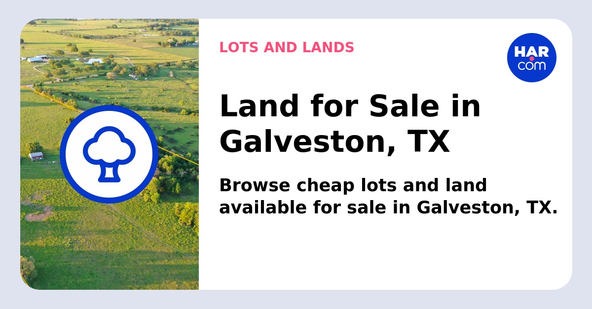 Land and Lots for Sale Galveston
