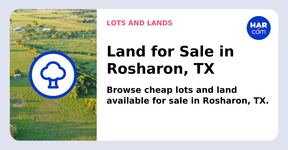 Land and Lots for Sale Rosharon