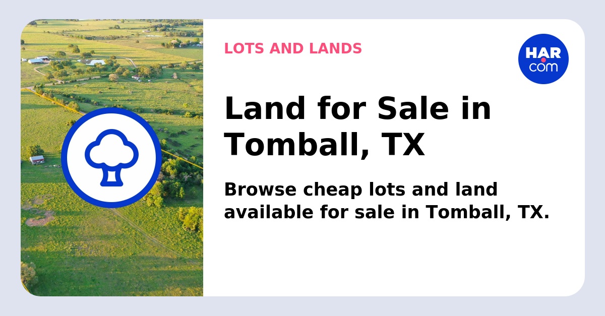 Land and Lots for Sale Tomball