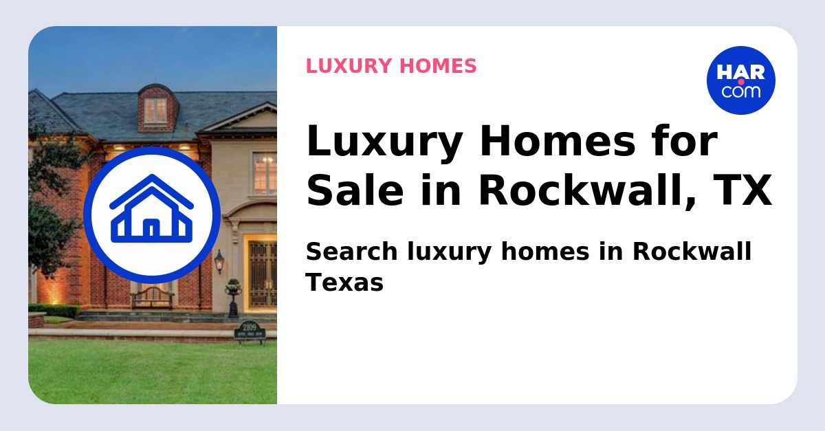 Luxury Homes for Sale in Rockwall 