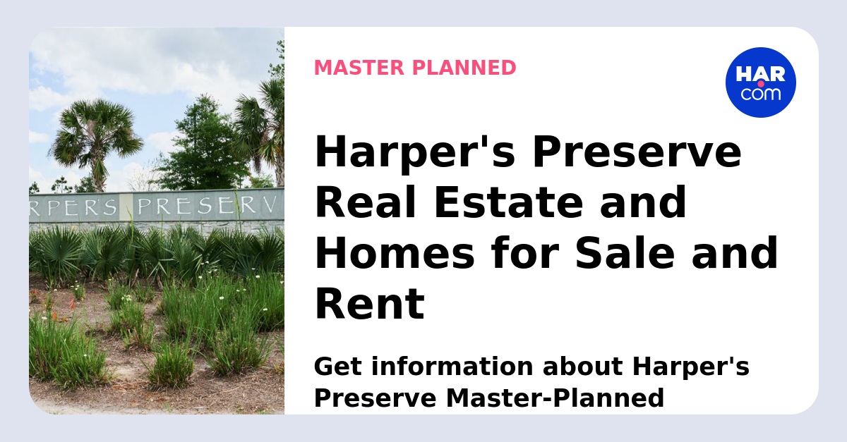 Harper's Preserve Real Estate and Homes For Sale