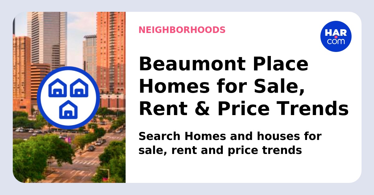 Homes Beaumont Place HAR