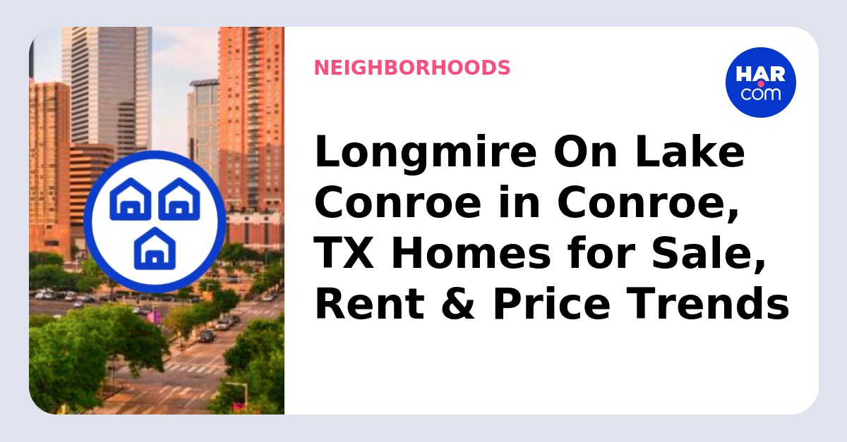 Homes Longmire On Lake Conroe