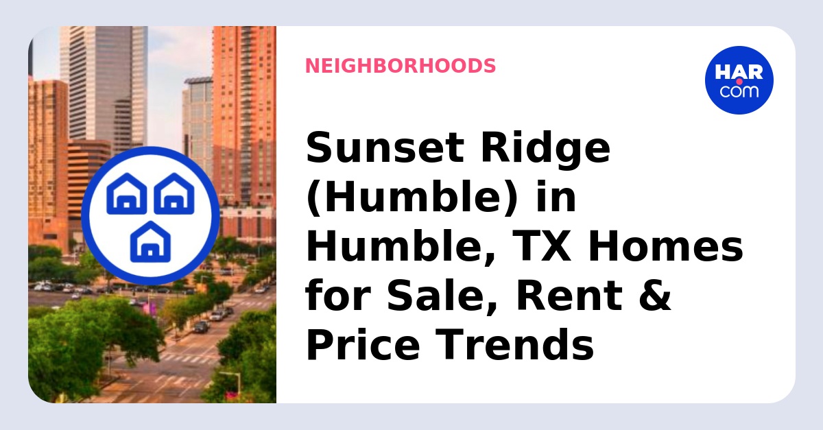 Homes Sunset Ridge (Humble)