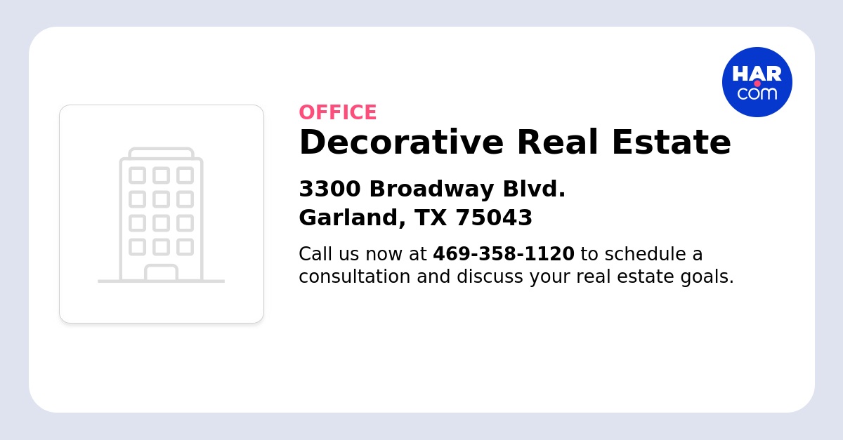 Decorative Real Estate - HAR.com