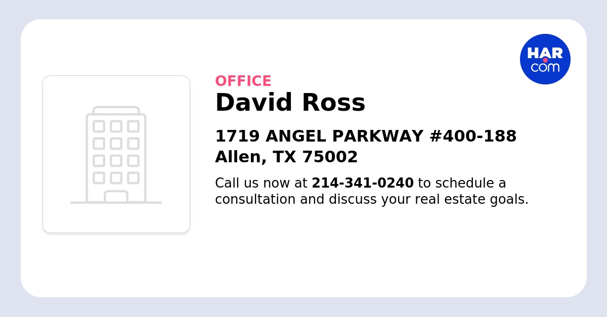 DAVID ROSS, BROKER-REALTOR