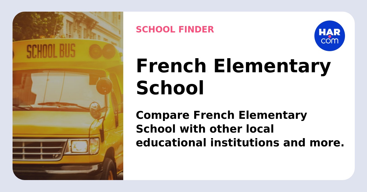 French Elementary School - HAR.com