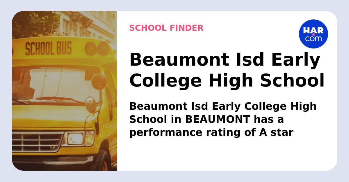 Beaumont Isd Early College High School HAR