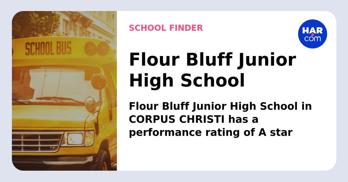 Flour Bluff Junior High School HAR