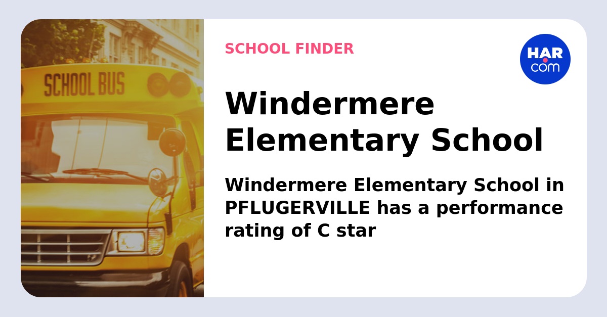 Windermere Elementary School - HAR.com